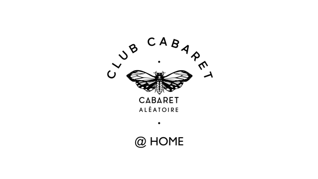 Club Cabaret @ Home : Jack Ollins [Cabaret Aléatoire]