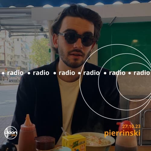 Djoon Radio • Pierrinski
