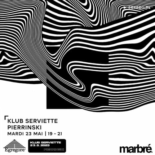 Klub Serviette - Pierrinski (Mai 2023)