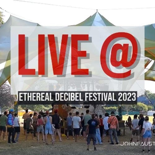 Johnfaustus & System NO3 - Live @ Ethereal Decibel Festival 2023