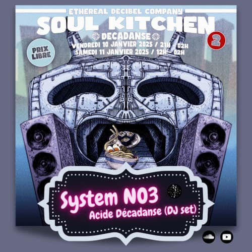 System NO3 - Acide Décadanse - DJ Set @ Soul Kitchen 2