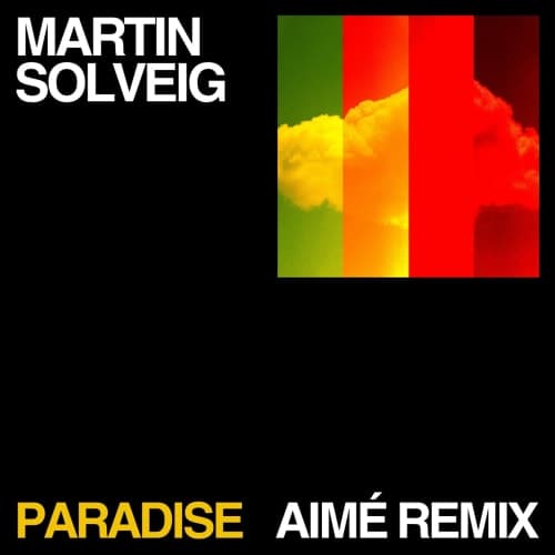Paradise (Rework) - Aimé & Martin Solveig