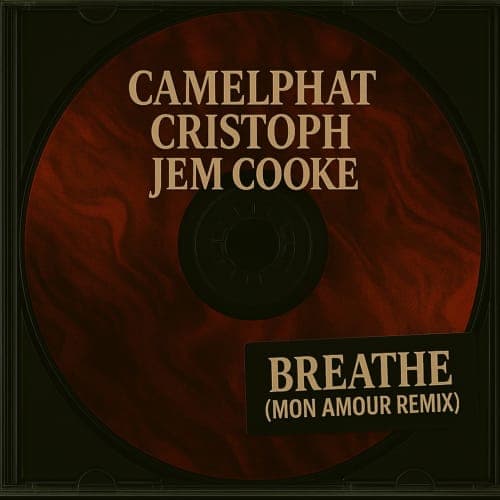 CamelPhat - Breathe (Mon Amour Remix)