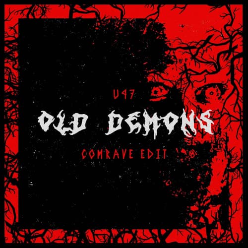 U47 - Old Demons (Comrave edit)