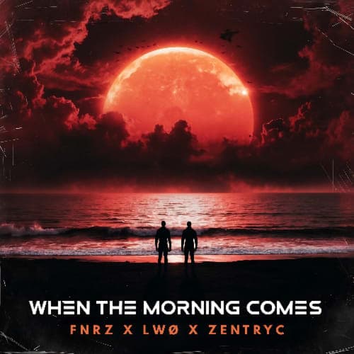 When The Morning Comes