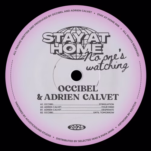 Occibel & Adrien Calvet I Stay at Home No One's Watching (SAH008)