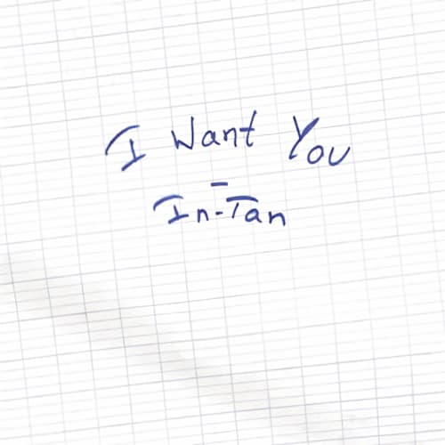 I Want You - In-Tan