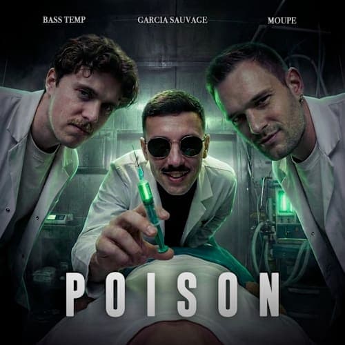 Poison (with Garcia Sauvage & Bass Temp)
