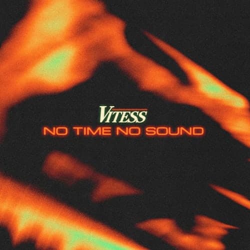No Time No Sound