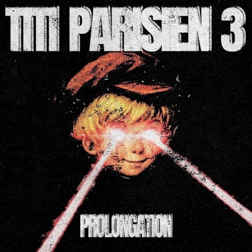 TITI PARISIEN 3 (PROLONGATION)