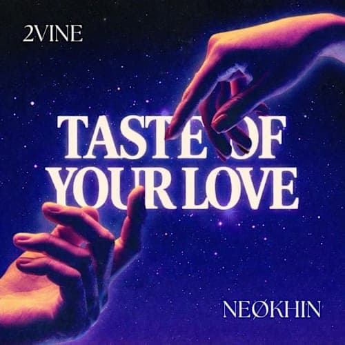 Taste Of Your Love (Original Mix)