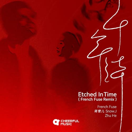 Etched In Time (French Fuse Remix)