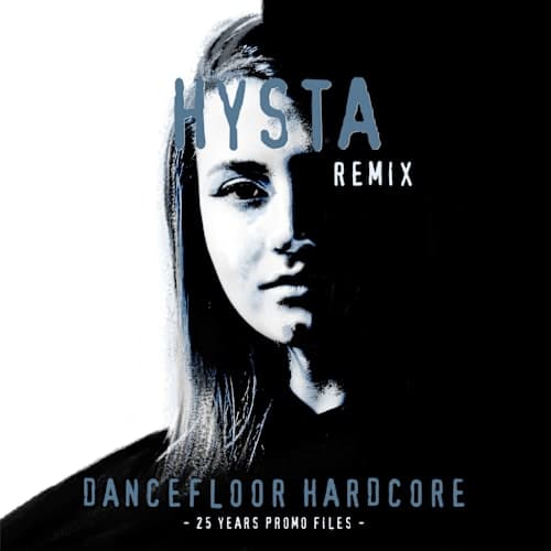 Dancefloor Hardcore (Hysta Remix)