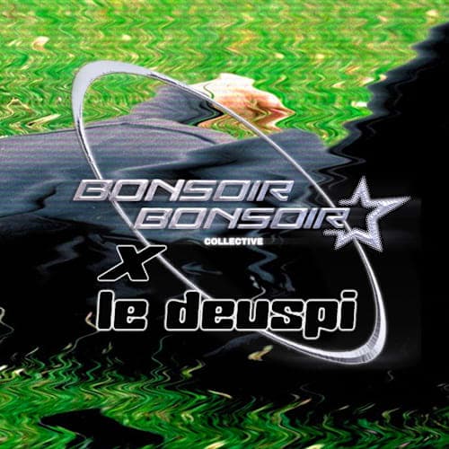 BonsoirBonsoir x Le Deuspi93 : Philou CxC
