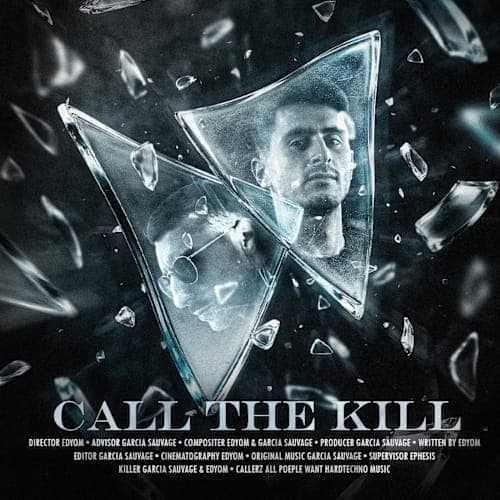 Call The Kill - Edyom x Garcia Sauvage